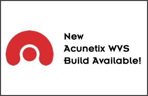 New Build of Acunetix Web Vulnerability Scanner