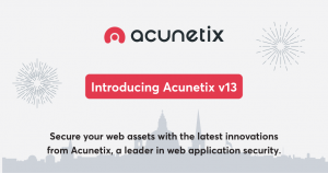 What’s New in Acunetix v13